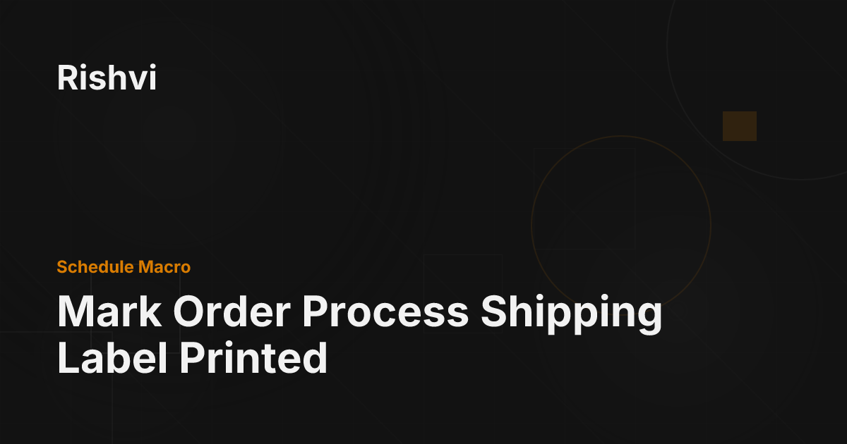 Mark Order Process Shipping Label Printed - Rishvi